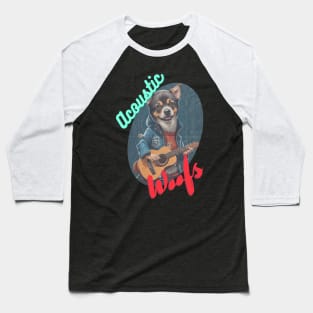 Dog Guitarist: "Acoustic Woofs" Baseball T-Shirt